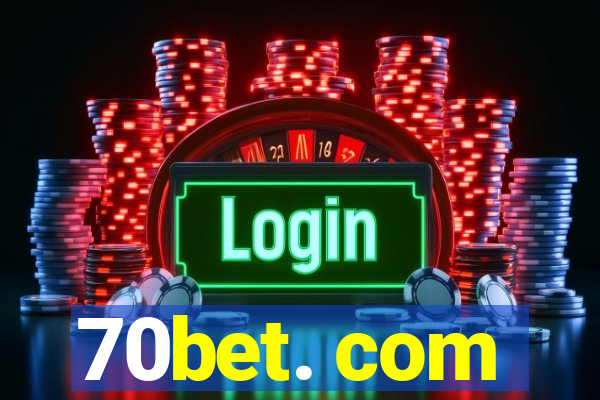 70bet. com